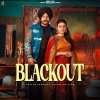 Blackout - Satkar Sandhu x Deepak Dhillon