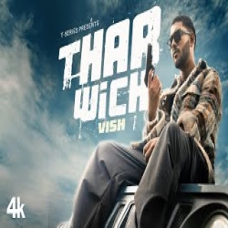 Thar Wich - Vish Mp3 Song