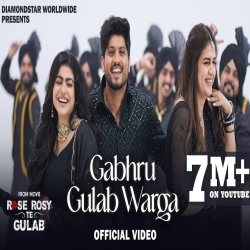 Gabru Gulab Warga - Gurnam Bhullar Mp3 Song