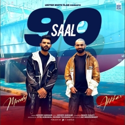 90 Saal - Moody, Akkhar Mp3 Song