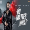 No Matter What - Babbu Maan