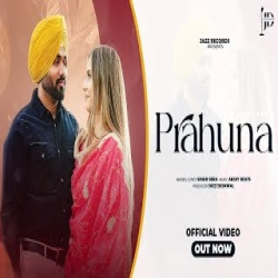 Prahuna - Simar Srra Mp3 Song