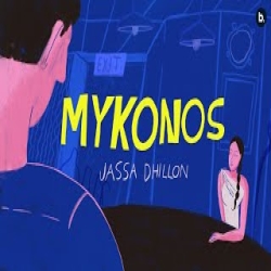 Mykonos - Jassa Dhillon Mp3 Song