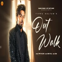 Outwalk - Tippu Sultan Mp3 Song