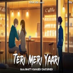 Teri Meri Yaari Tut Gayi Hai - Saaj Bhatt Mp3 Song