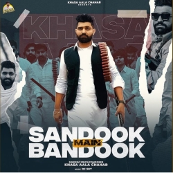 Sandook Main Bandook - Khasa Aala Chahar Mp3 Song