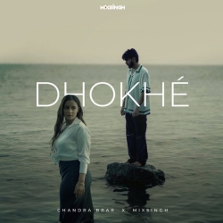 Dhokhe - Chandra Brar, Mixsingh Mp3 Song
