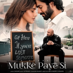 Mukke Paye Si - B Praak Mp3 Song