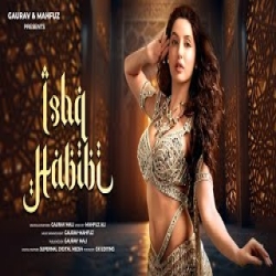 Ishq Habibi - Gaurav Mali Mp3 Song