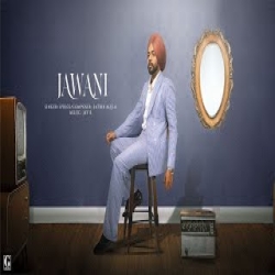 Jawani - Satbir Aujla Mp3 Song