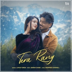 Tera Rang - Lovejit Singh Mp3 Song