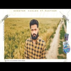Faith - Shooter Kahlon, Panther Mp3 Song