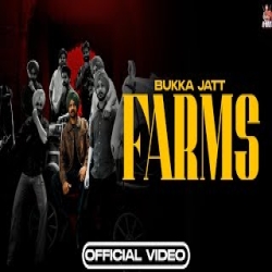 Farms - Bukka Jatt Mp3 Song
