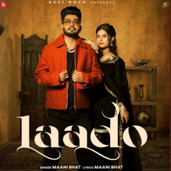 Laado - Maani Bhat Mp3 Song