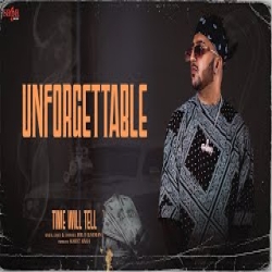 Unforgettable - Bob. B Randhawa Mp3 Song