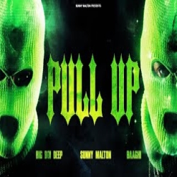 Pull Up - Sunny Malton, Big Boi Deep, Baaghi Mp3 Song