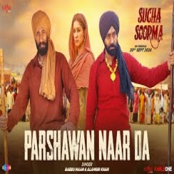 Parshawan Naar Da - Babbu Maan, Alamgir Khan Mp3 Song