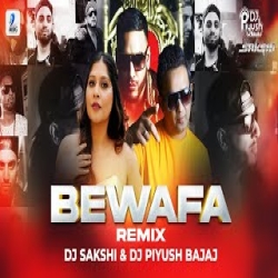 Bewafa (Remix) DJ Sakshi London Mp3 Song