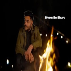 Shuru Se Shuru - HOMMIE DILLIWALA ft. NANI JI Mp3 Song
