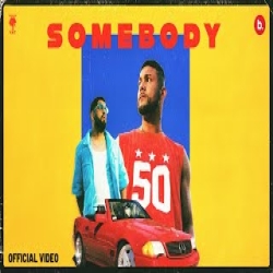 Somebody - Mickey Singh Mp3 Song
