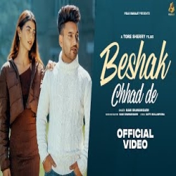 Beshak Chhad De - Mani Bhawanigarh Mp3 Song