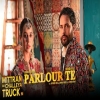 Parlour Te - Amrinder Gill, Sunanda Sharma