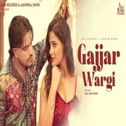 Gajjar Wargi - Karam Brar, Jaz Sandhu Mp3 Song