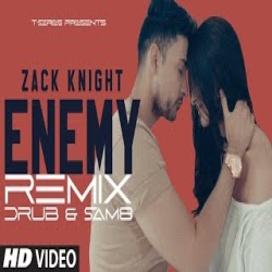 Enemy (Remix) Zack Knight Mp3 Song
