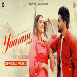 Yaarane - Armaan Singh Mp3 Song