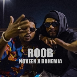 Roob - Noveen, Bohemia Mp3 Song