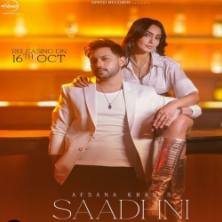 Saadhni - Afsana Khan, Nirmaan Mp3 Song