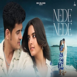 Nede Nede - Harsh Kargeti Mp3 Song