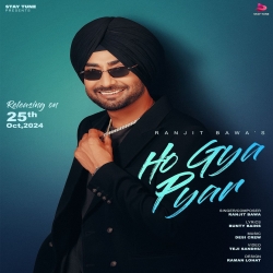 Ho Gya Pyar - Ranjit Bawa Mp3 Song