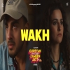 Wakh - Yuvraj Hans, Shazia Manzoor