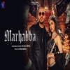 Marhabba - Ali Quli Mirza Ft Riva Arora