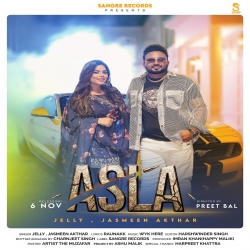 Asla - Jelly, Jasmeen Akhtar Mp3 Song