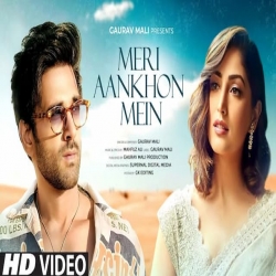 Meri Aankhon Mein - Gaurav Mali Mp3 Song