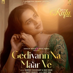 Gediyann Na Maar Ve - Simran Kaur Choudhary, Navi Sran Mp3 Song