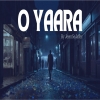 O Yaara (Cover) Jeemsejaffer