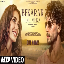 Bekarar Dil Mera Mp3 Song