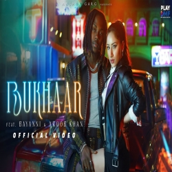 Bukhaar - Bayanni, Aroob Khan Mp3 Song