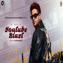 YouTube Blast - R Nait Mp3 Song