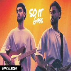 So It Goes - Arnaaz Gill, Armaan Gill Mp3 Song