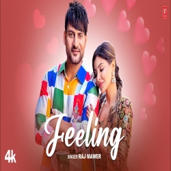 Feeling - Ajay Hooda, Sana Sultan, Raj Mawar Mp3 Song