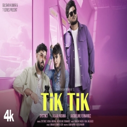 Tik Tik - DYSTINCT, Vishal Mishra, Jacqueline Fernandez Mp3 Song