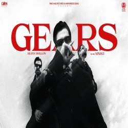Gears - Arjan Dhillon Mp3 Song