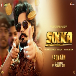 Sikka - Mika Singh Mp3 Song