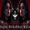 Kajra Mohabbat Wala (Remix)
