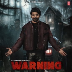 Warning - Gulzaar Chhaniwala Mp3 Song