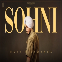 Sohni - Rajvir Jawanda Mp3 Song